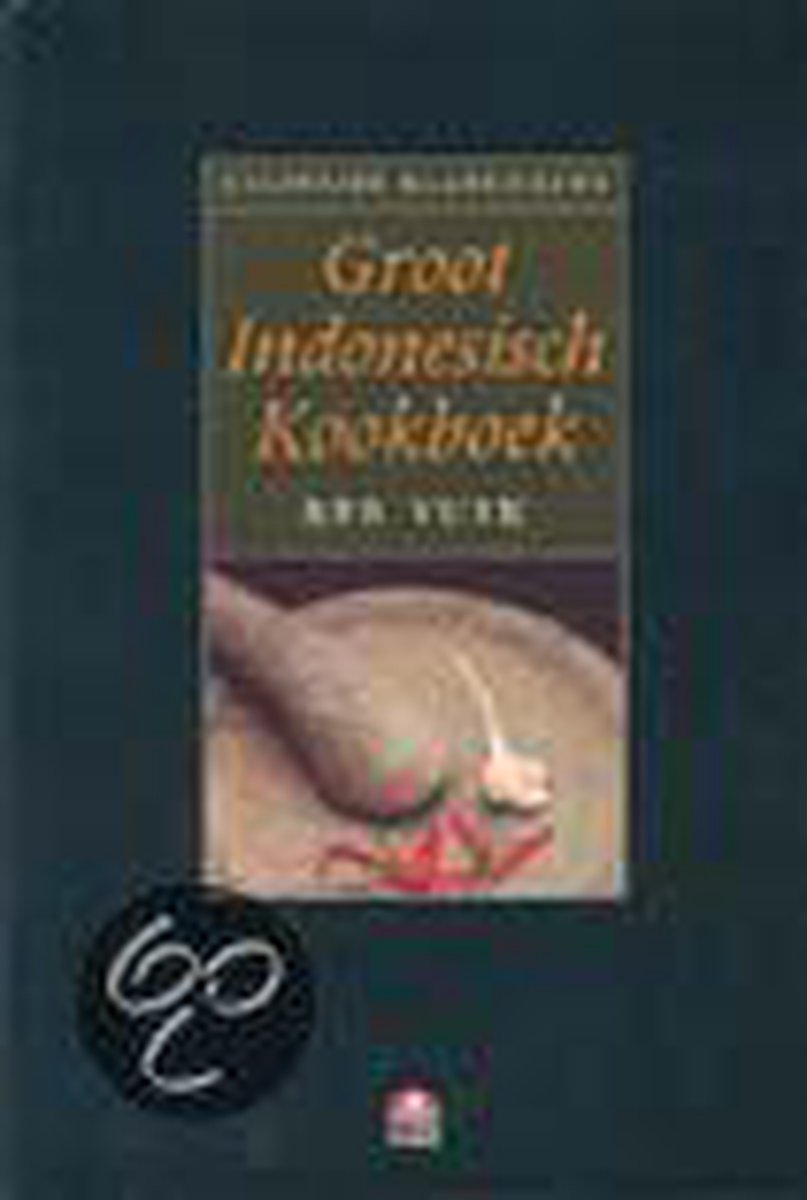 Groot Indonesisch Kookboek / Culinaire Klassiekers