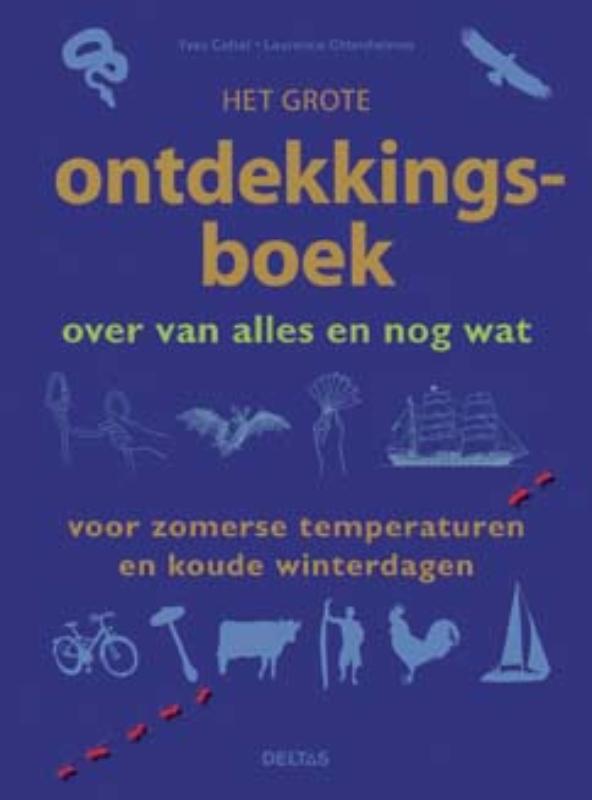 Het grote ontdekkingsboek over van alles en nog wat