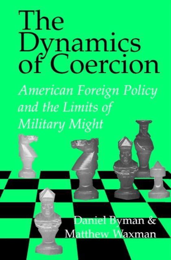 Daniel Byman The Dynamics Of Coercion
