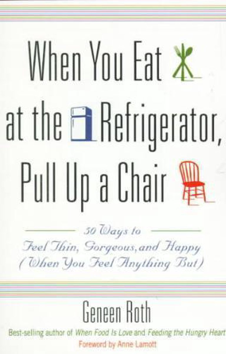 When You Eat at the Refrigerator, Pull Up A Chair