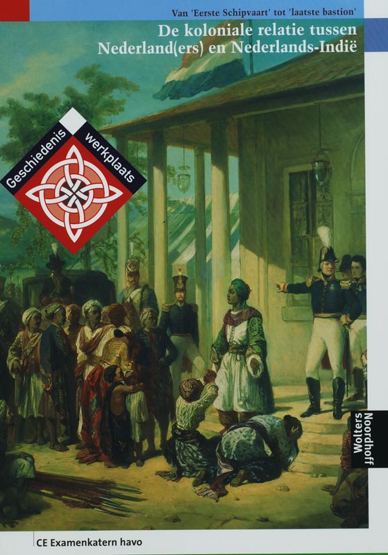 boekenbalie_9789001337339_cover Geschiedeniswerkplaats Havo de koloniale relatie tussen Nedrland(ers) en Nederlands-Indie Examenkatern