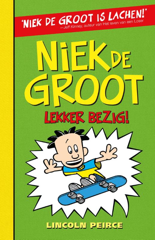 Lincoln Peirce Niek De Groot Lekker Bezig / Niek De Groot / 3