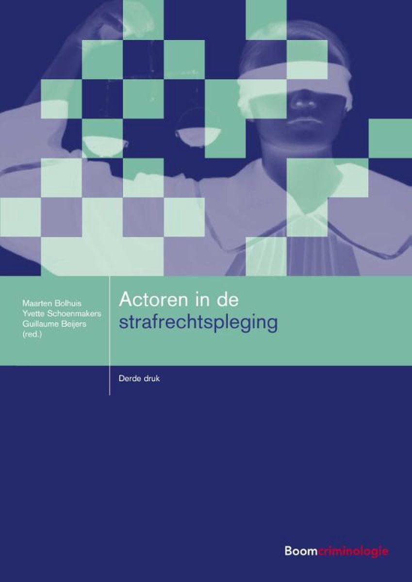 Actoren In De Strafrechtspleging / Boom Studieboeken Criminologie