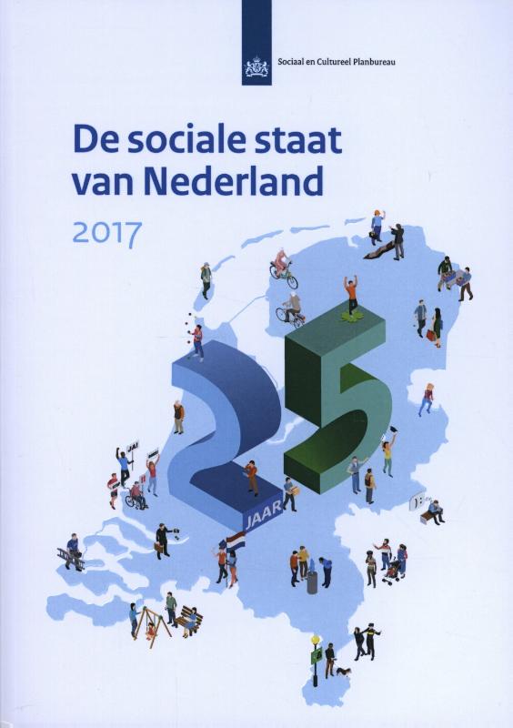 De sociale staat van Nederland 2017 / SCP-publicatie / 2017-25