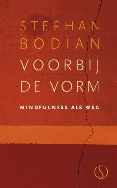 Voorbij de vorm / Beyond mindfullness