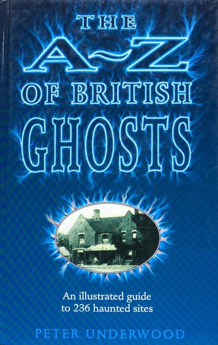 The A-Z of British ghosts
