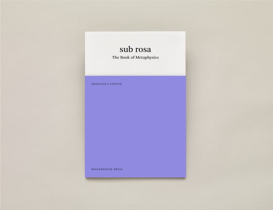 SUB ROSA / THE BOOK OF METAPHYSICS