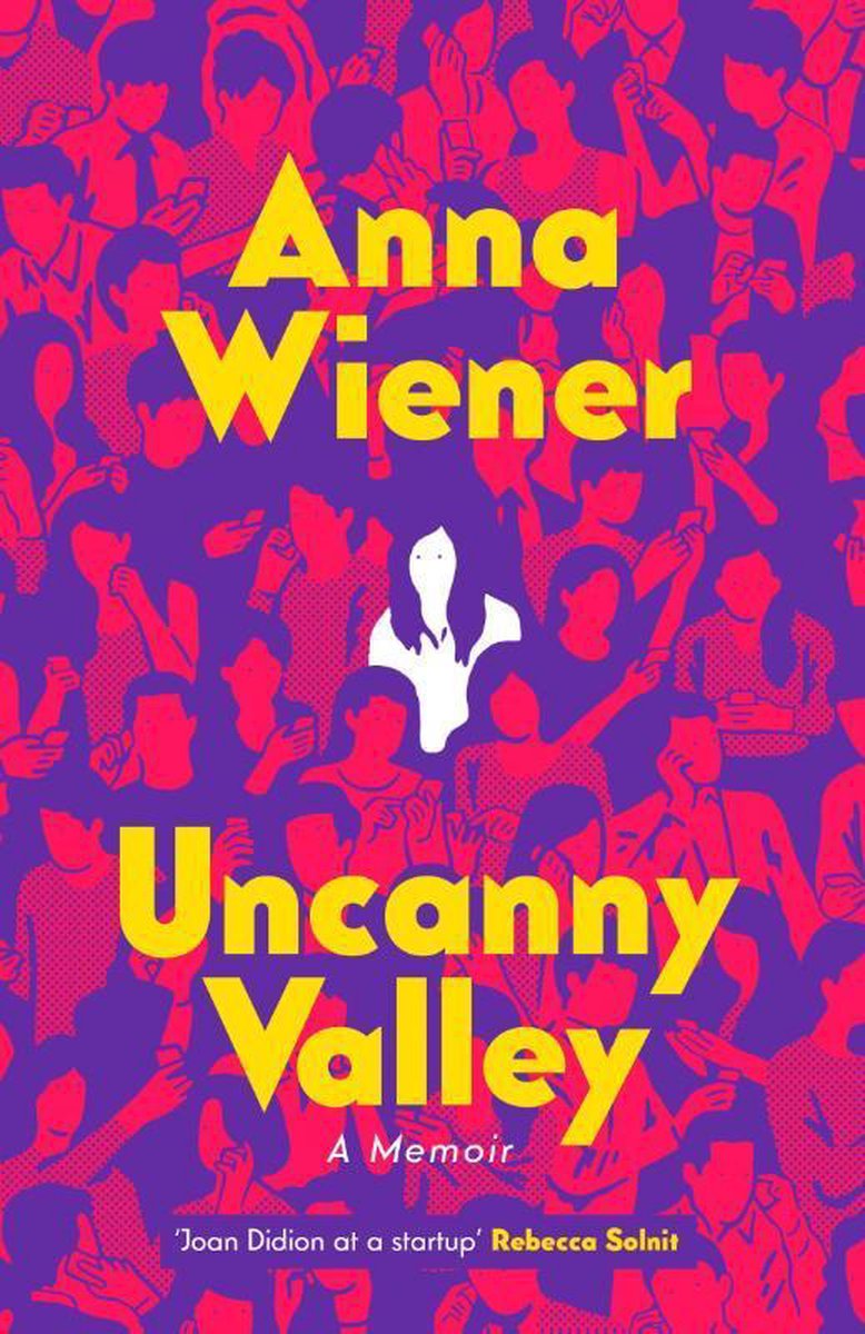 Anna Wiener Uncanny Valley thumbnail