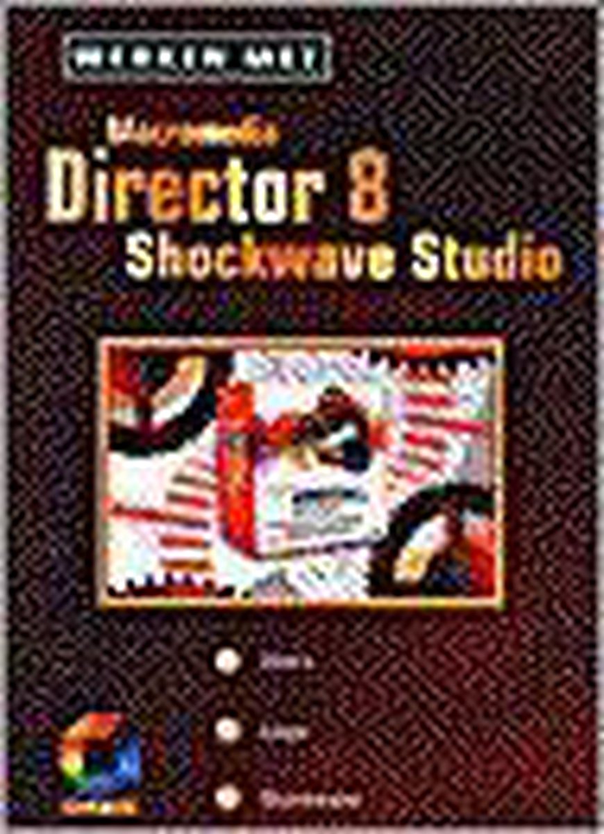 Werken Met Macromedia Director 8 Shockwave Studio