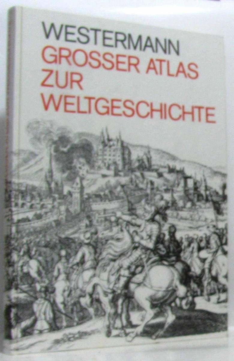 Westermann Grosser Atlas zur Weltgeschichte