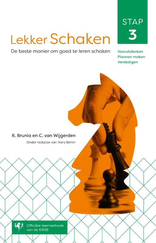 Rob van Brunia Lekker Schaken Stap 3 / Lekker Schaken