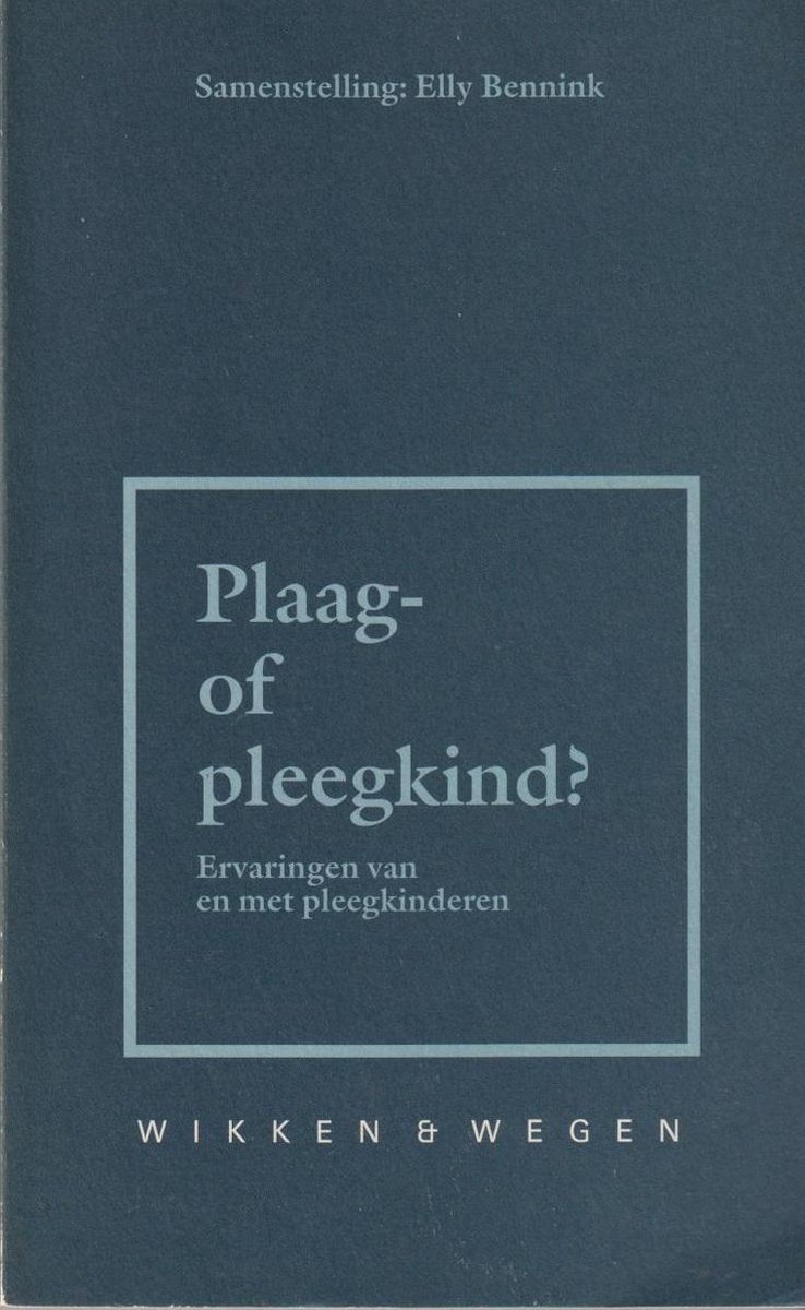 Plaag- of pleegkind ?