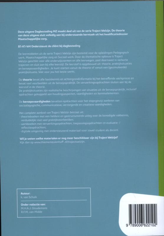 Dagbesteding MZ / niveau 3/4 / Theorieboek / Traject Welzijn Dagbesteding MZ / niveau 3/4 / Theorieboek / Traject Welzijn achterkant