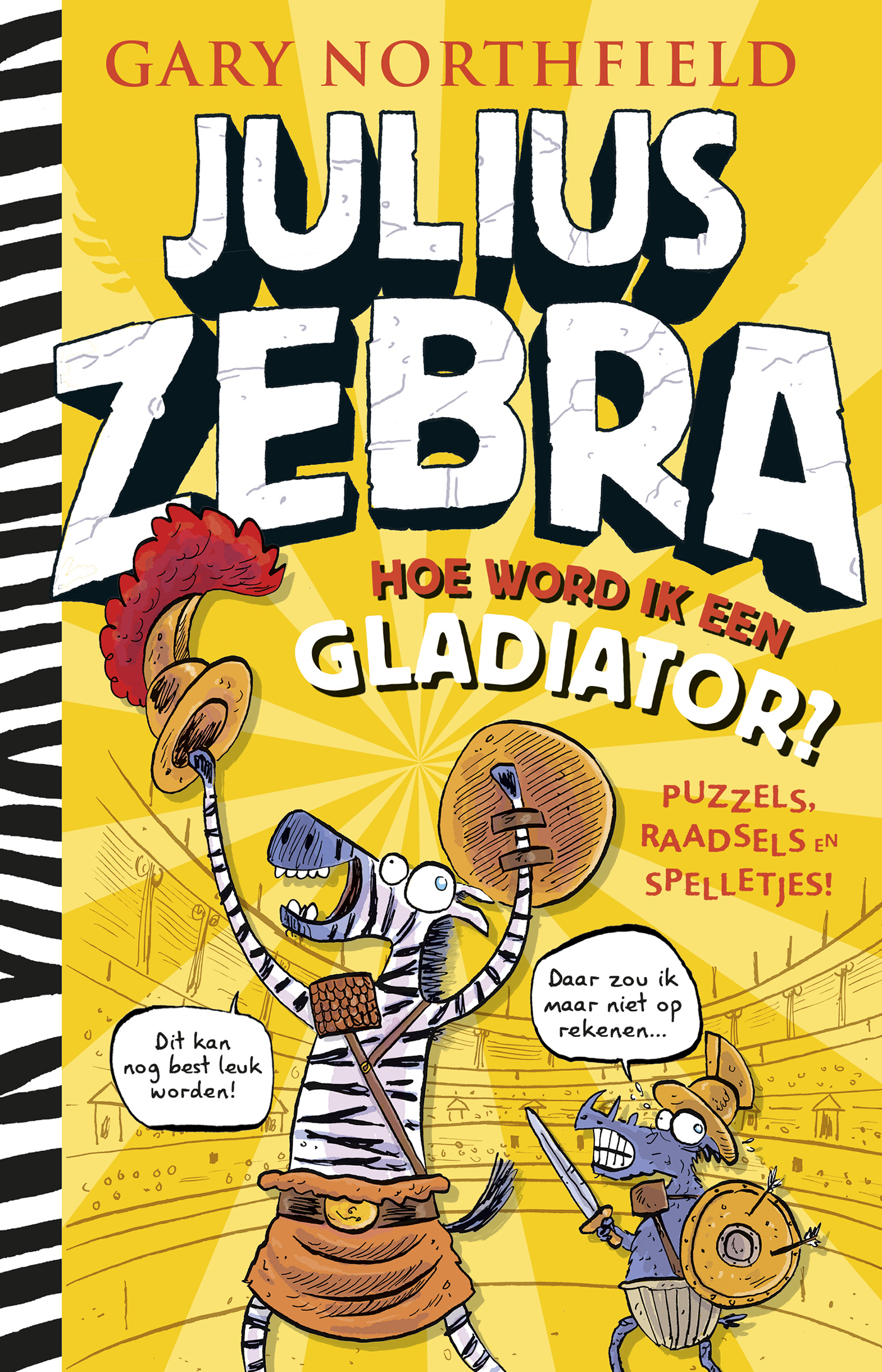 Julius Zebra - Hoe word ik een gladiator?