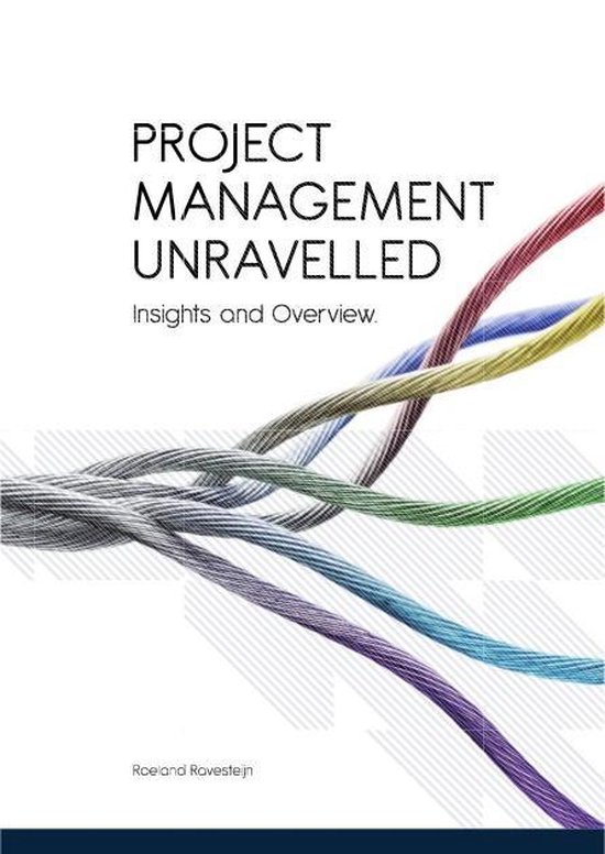 Roeland Ravesteijn Pmu, Project Management Unravelled