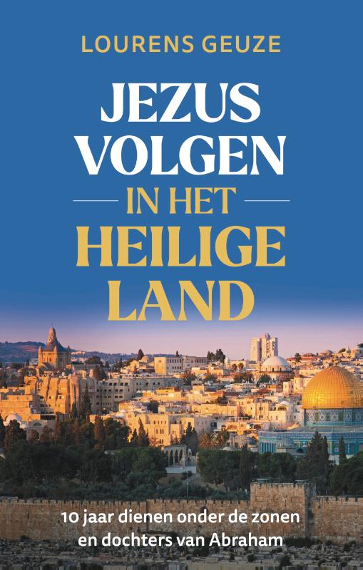 Jezus volgen in het Heilige Land