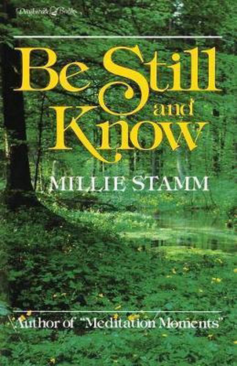 Be Still and Know