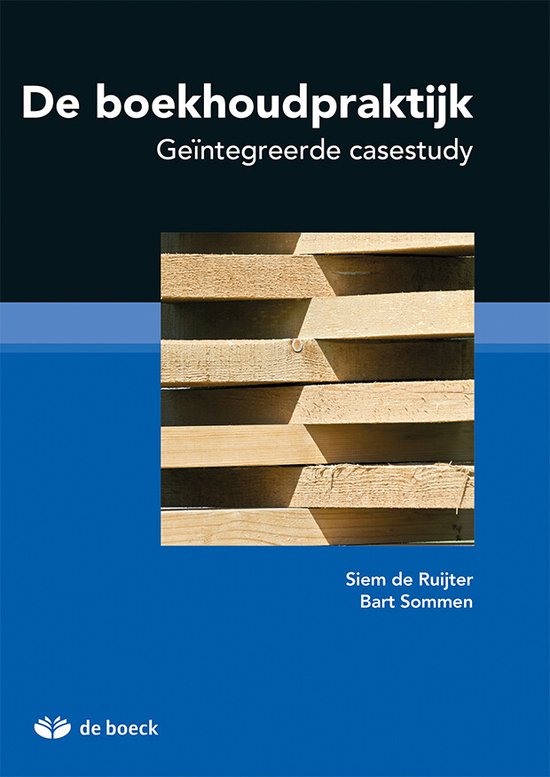 De boekhoudpraktijk: geïntegreerde casestudy 2017