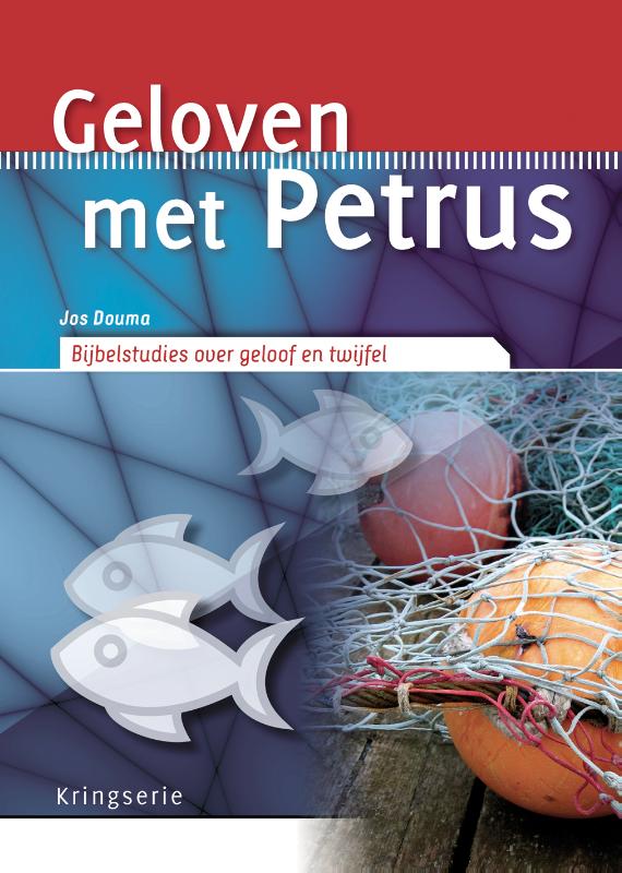Jos Douma Geloven Met Petrus / Kringserie