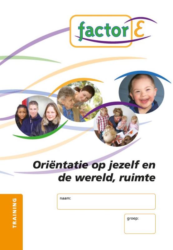 Factor-E Orientatie op jezelf en de wereld ruimte Training