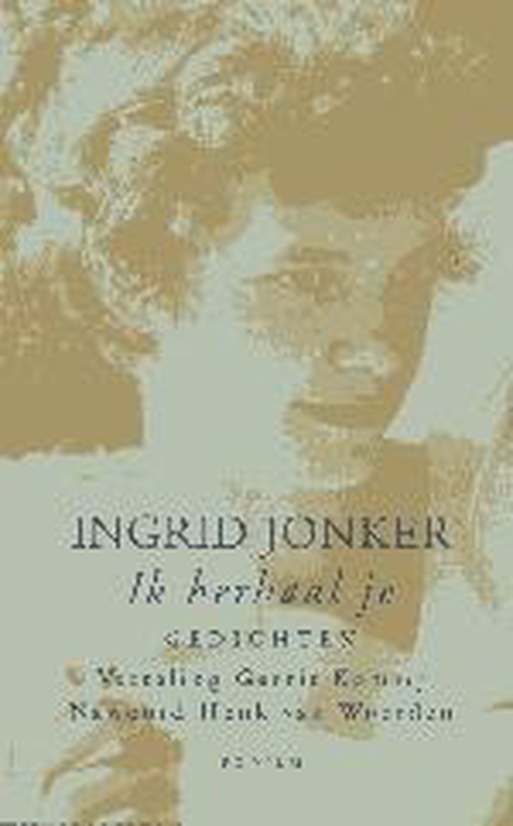 boekenbalie_9789057590832_cover Ik herhaal je / Ingrid Jonker. Biografie Ingrid Jonker / Henk van Woerden