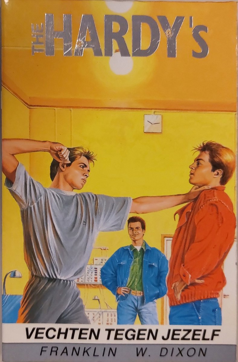 F.W. Dixon The Hardy's / Zaak 4 Vechten Tegen Jezelf / Hardy Boys / 4