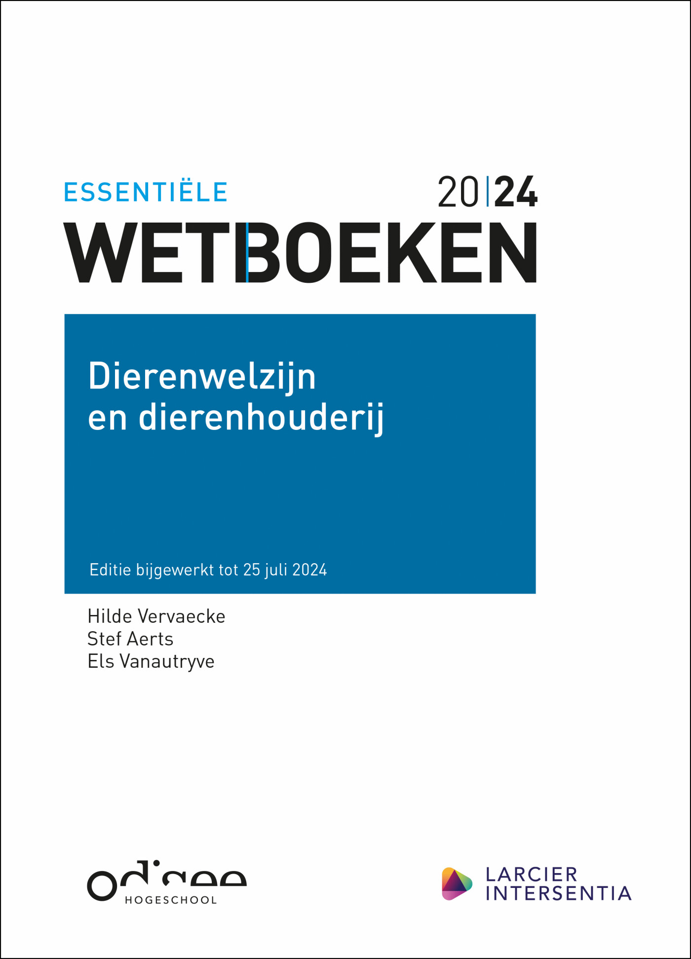 Wetboek Dierenwelzijn en dierenhouderij - 2024 / Essentiële Wetboeken