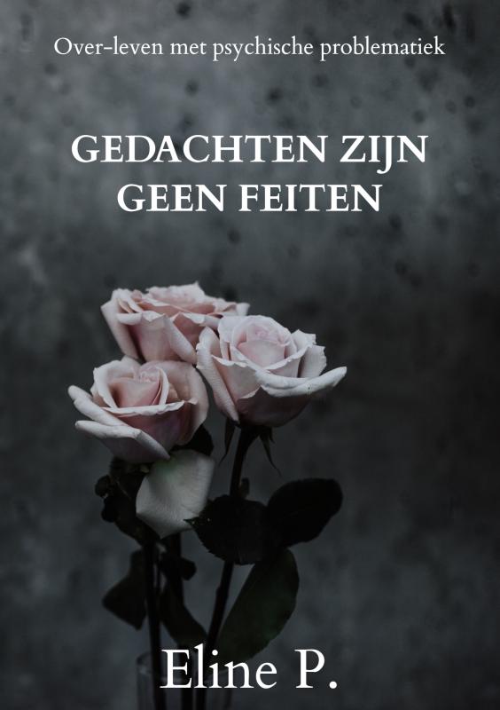 Eline P. Gedachten Zijn Geen Feiten thumbnail