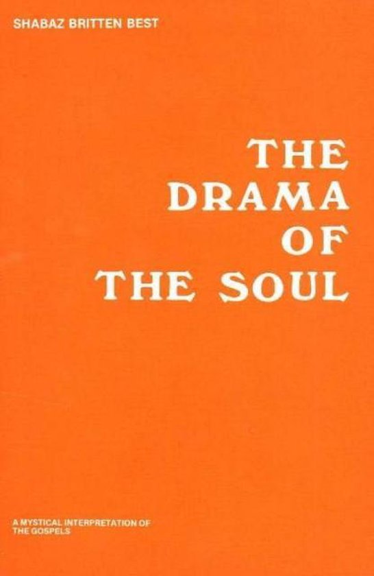 DRAMA OF THE SOUL, THE