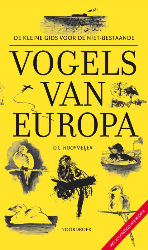 O.C. Hooymeijer De Kleine Gids Voor De Niet-bestaande Vogels Van Europa