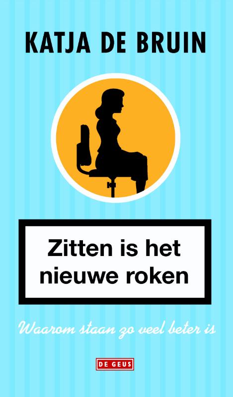 Zitten is het nieuwe roken