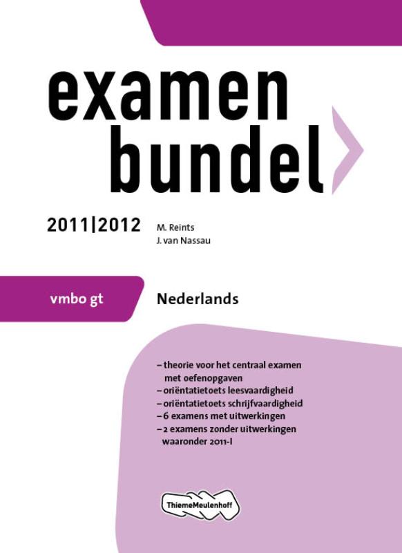 Examenbundel 2011/2012  / Vmbo-GT Nederlands