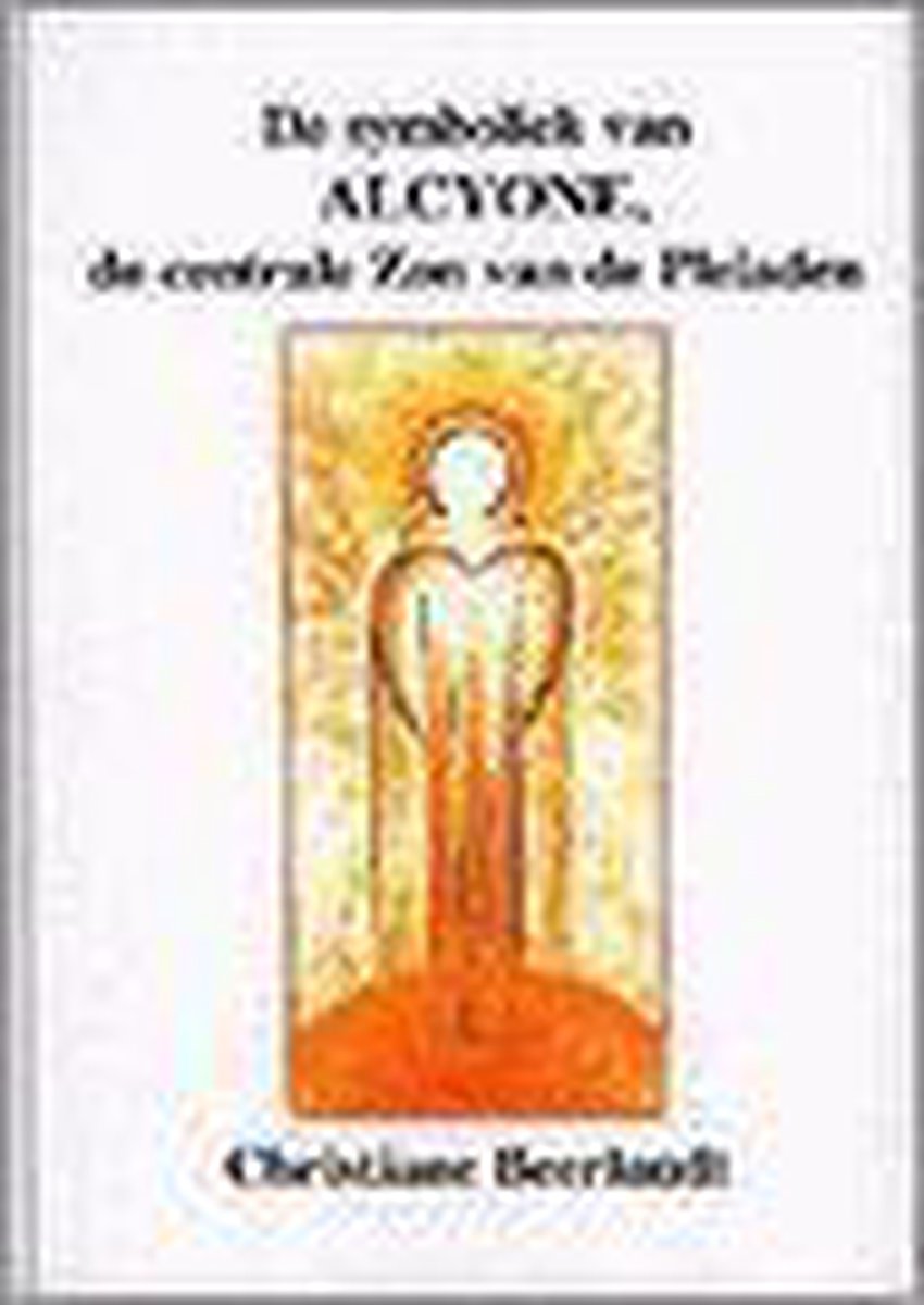 boekenbalie_9789075636062_cover De symboliek van ALCYONE, de centrale Zon van de Pleiaden