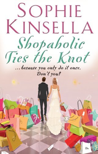 SHOPAHOLIC TIES THE KNOT