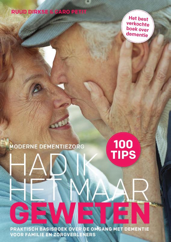 Ruud Dirkse Had Ik Het Maar Geweten / Moderne Dementiezorg / 1