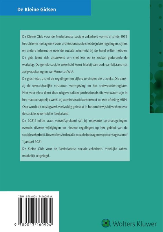 De Kleine Gids voor de Nederlandse sociale zekerheid 2021.1 De Kleine Gids voor de Nederlandse sociale zekerheid 2021.1 achterkant