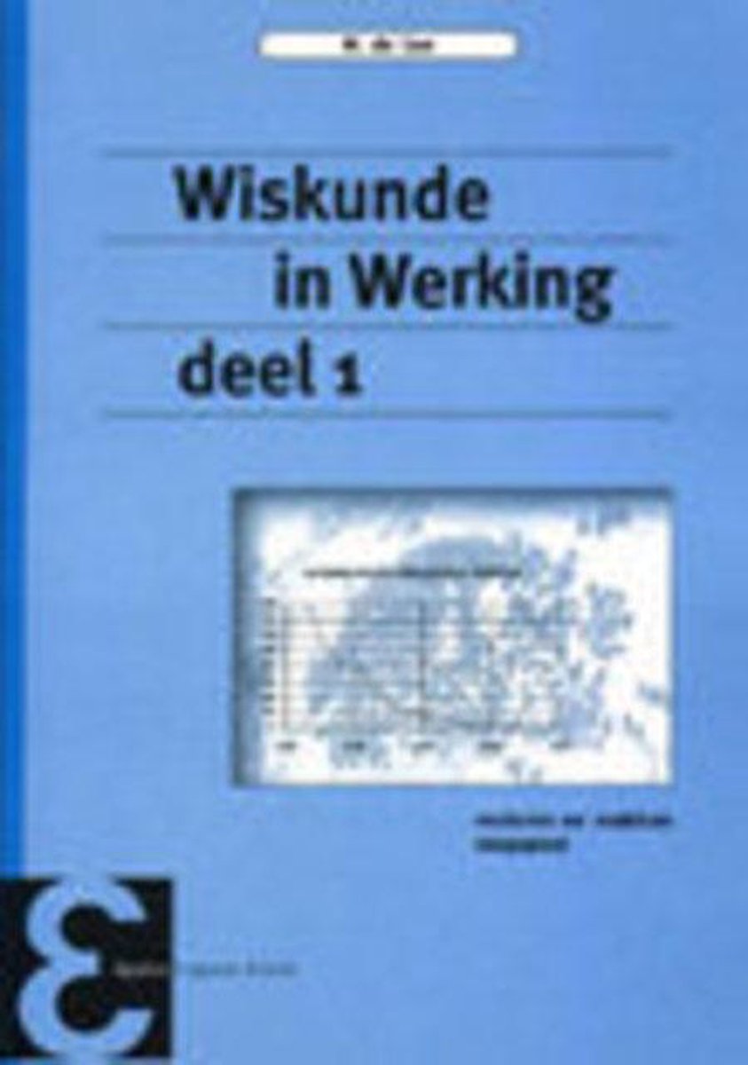 M. de Gee Wiskunde In Werking / Deel 1 Vectoren En Matrices Toegepast / Epsilon Uitgaven / 48
