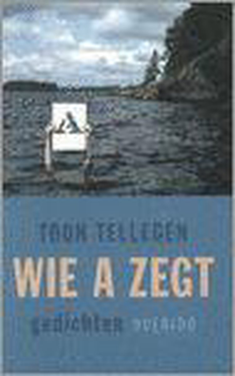 Toon Tellegen Wie A Zegt thumbnail