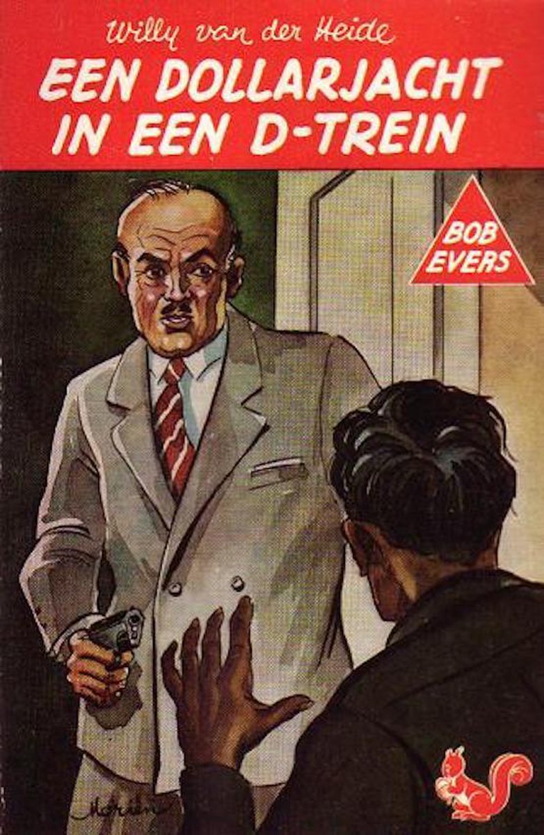 boekenbalie_9789060560099_cover Een dollarjacht in een D-trein / Bob Evers-serie / 9