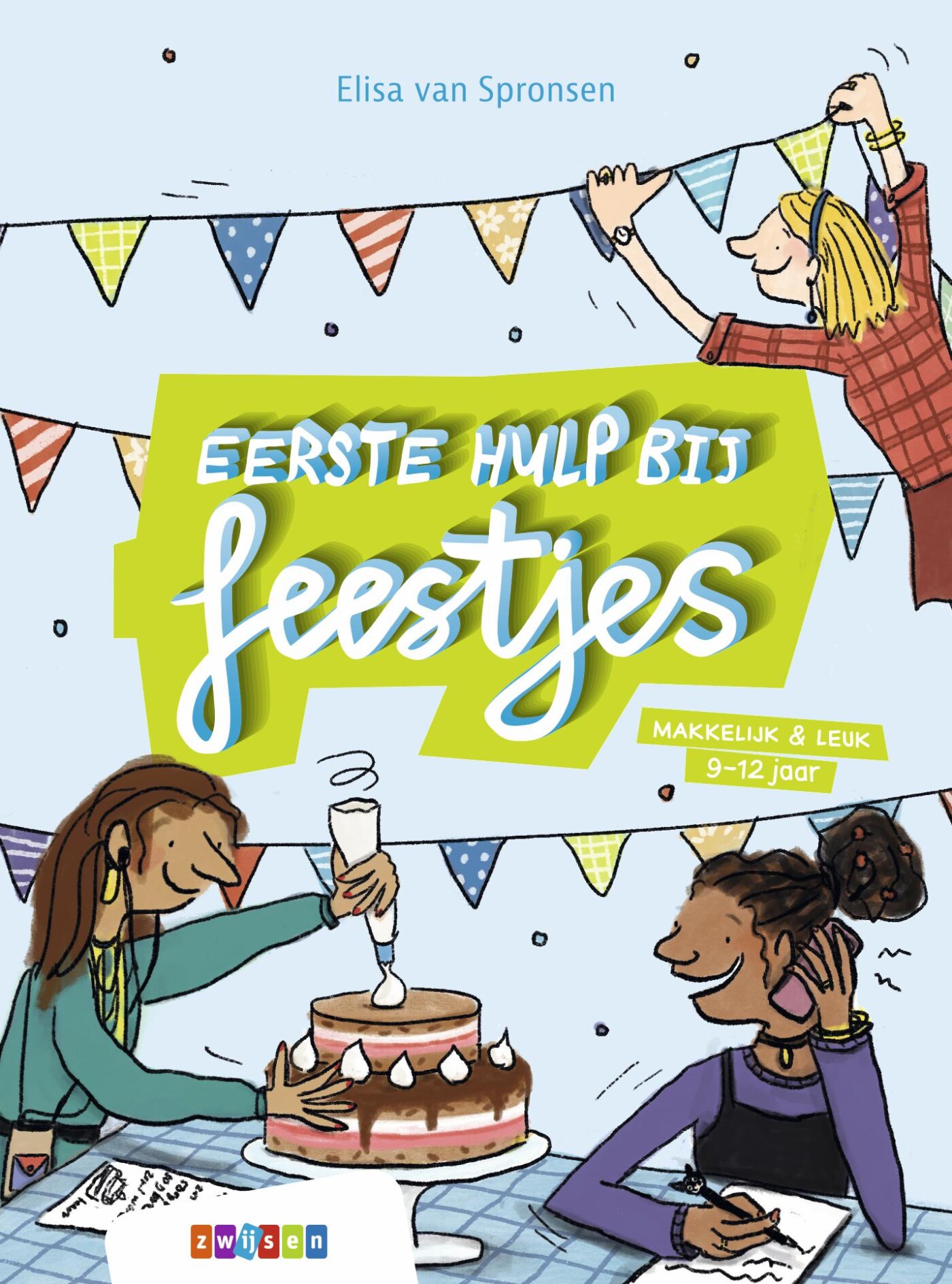 Eerste hulp bij feestjes / Makkelijk & Leuk