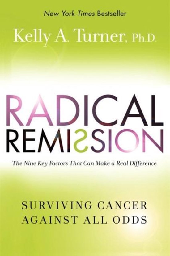 Kelly A. Turner Radical Remission
