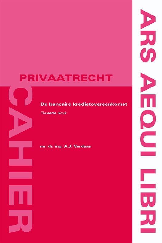Ars Aequi Cahiers - Privaatrecht  -   De bancaire kredietovereenkomst