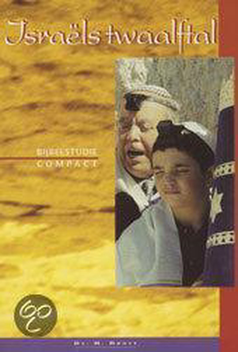 boekenbalie_9789055602407_cover Israels twaalftal / Bijbel en kerk