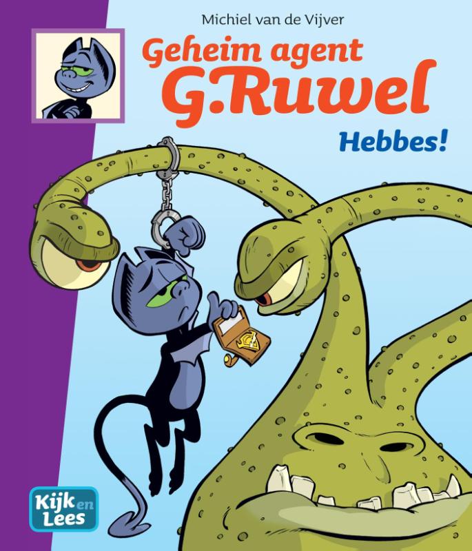 Geheim agent G. Ruwel / Hebbes! / Kijk en Lees