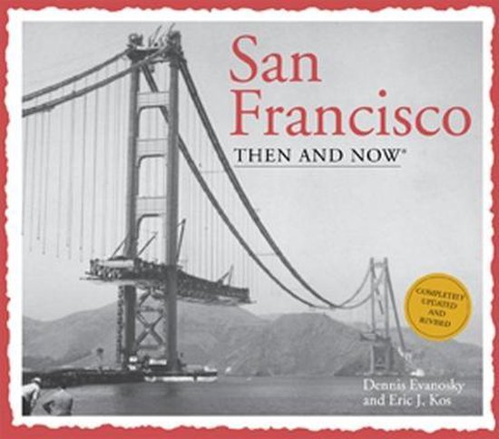 San Francisco Then and Now