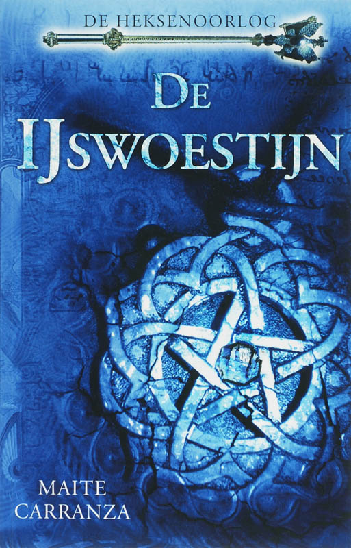 boekenbalie_9789056722166_cover De ijswoestijn / 2 De heksenoorlog / Heksenoorlog / 2