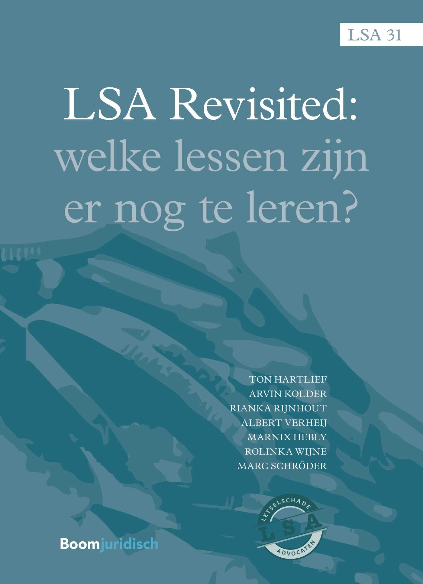 LSA Revisited. Welke lessen zijn er nog te leren / LSA-reeks / 31