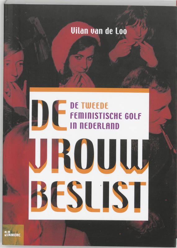 De vrouw beslist