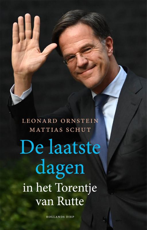 Leonard Ornstein De Laatste Dagen In Het Torentje Van Rutte