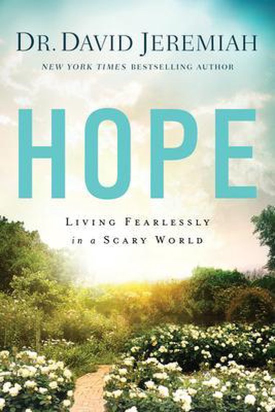 Hope Living Fearlessly in a Scary World